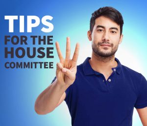 Tips for the house committee